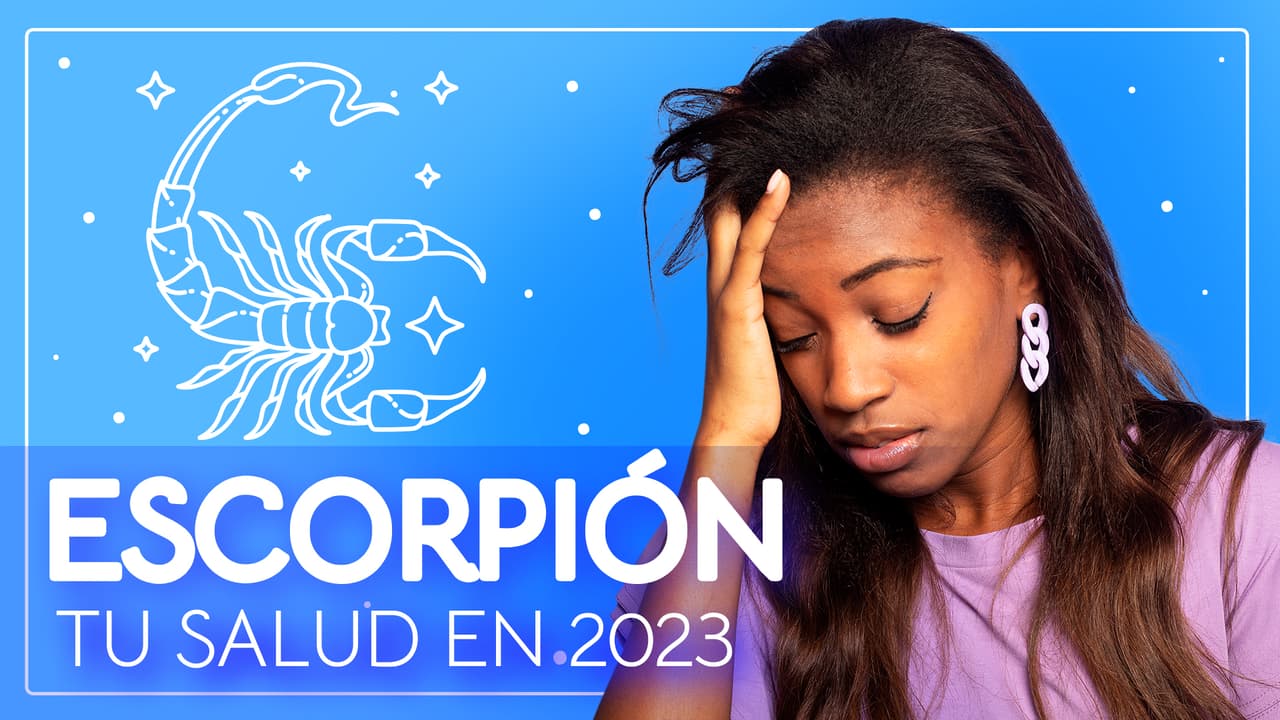 Horóscopos 2023, predicciones para Escorpión en la Salud: tendrás las defensas bajas