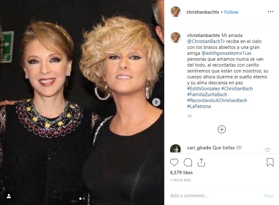 "Mi amada Christian Bach recibe en el cielo con los brazos abiertos a una gran amiga Edith González. Las personas que amamos nunca se van del todo, al recordarlas con cariño sentiremos que están con nosotros, 
<b>su cuerpo ahora duerme el sueño eterno</b> y su alma descansa en paz", se lee.