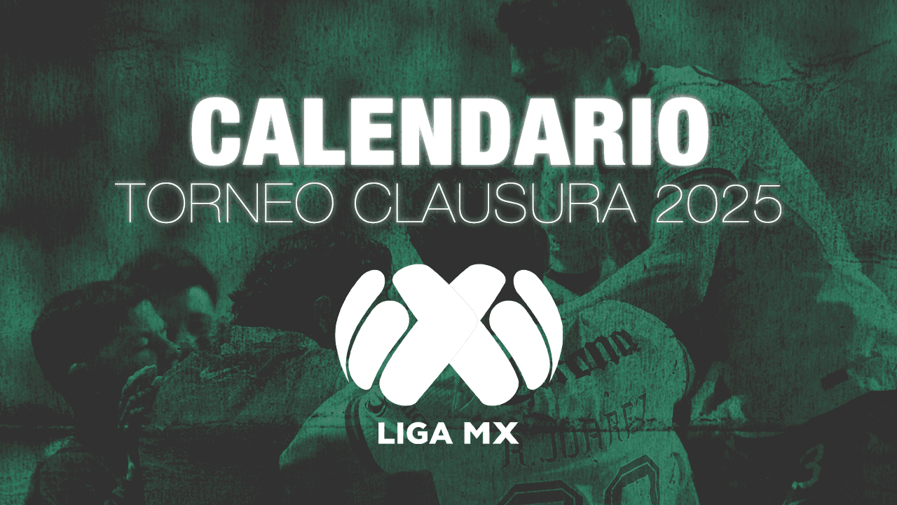 Dan a conocer el calendario para la Liga MX Clausura 2025