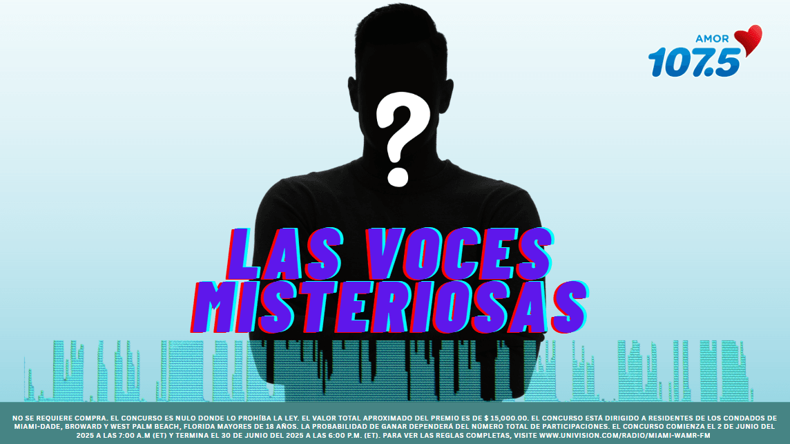 En Junio gana con Las Voces Misteriosas de 107.5 Amor