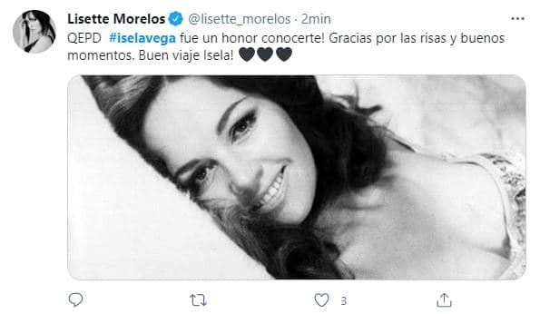 La actriz mexicana Lisette Morelos también la despidió en Twitter: "QEPD, Isela Vega. Fue un honor conocerte. Gracias por las risas y buenos momentos. Buen viaje, Isela".