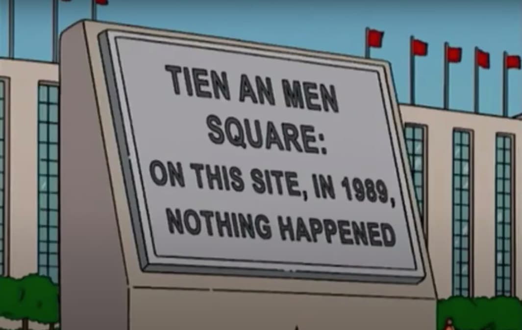Según BBC, los detalles del evento histórico están controlados por el gobierno chino. Por esa razón, el episodio de ‘Los Simpson’ muestra un letrero en la plaza con el texto “En este sitio, en 1989, no pasó nada”.