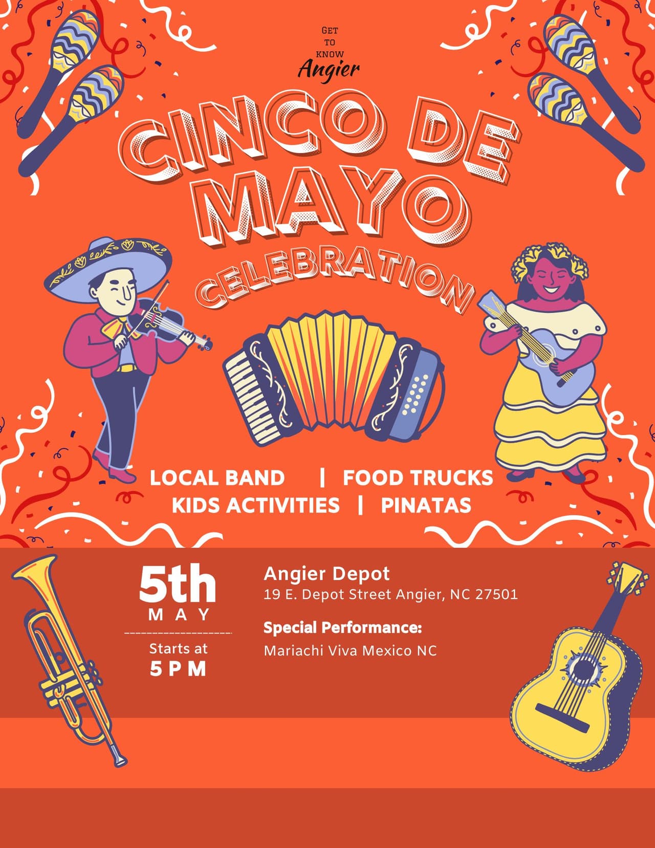 <b>Evento</b>: Family-Friendly Cinco de Mayo Celebration in Angier
<br>
<b>Fecha</b>: 5 de mayo
<br>
<b>Lugar: </b>Angier Depot, 19 E Depot Street, Angier, NC. 27501
<br>
<br>Habrá una celebración familiar del Cinco de Mayo en Angier el viernes 5 de mayo de 2023, a partir de las 5 p.m. El evento contará con camiones de comida, música en vivo, piñatas, actividades para niños y un mariachi.