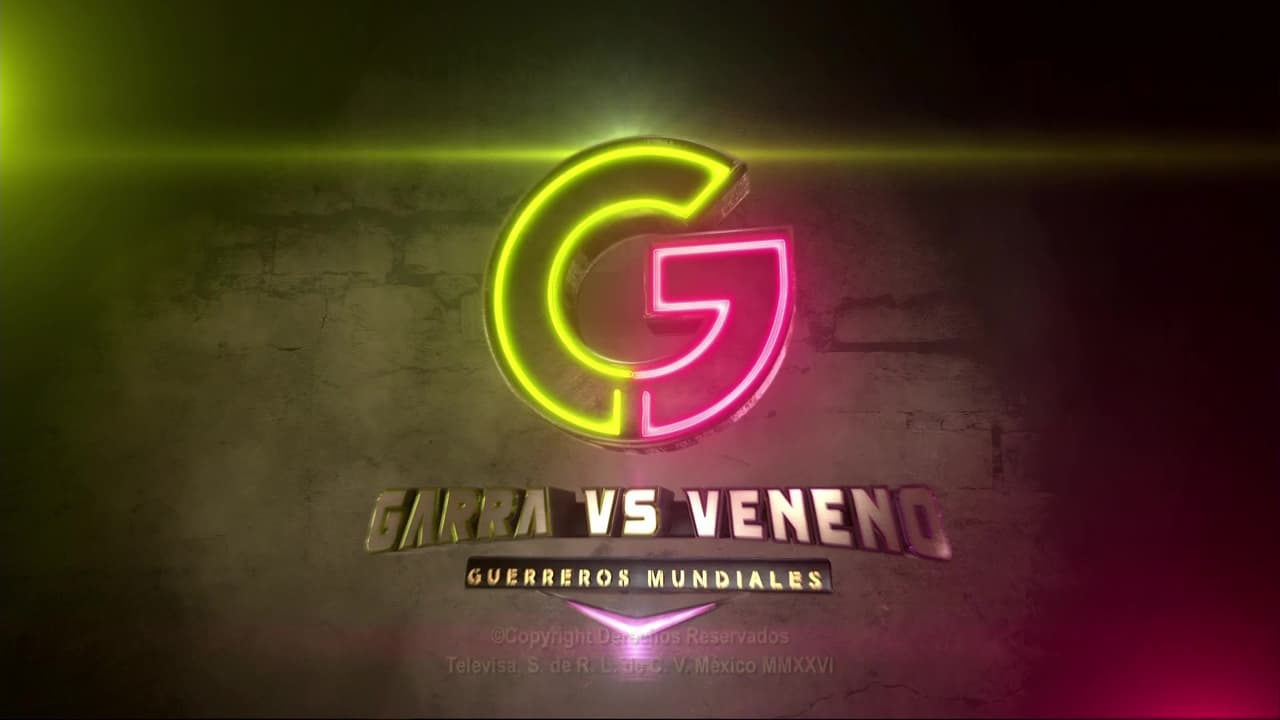 Garra vs. Veneno: Guerreros Mundiales Capítulo 1