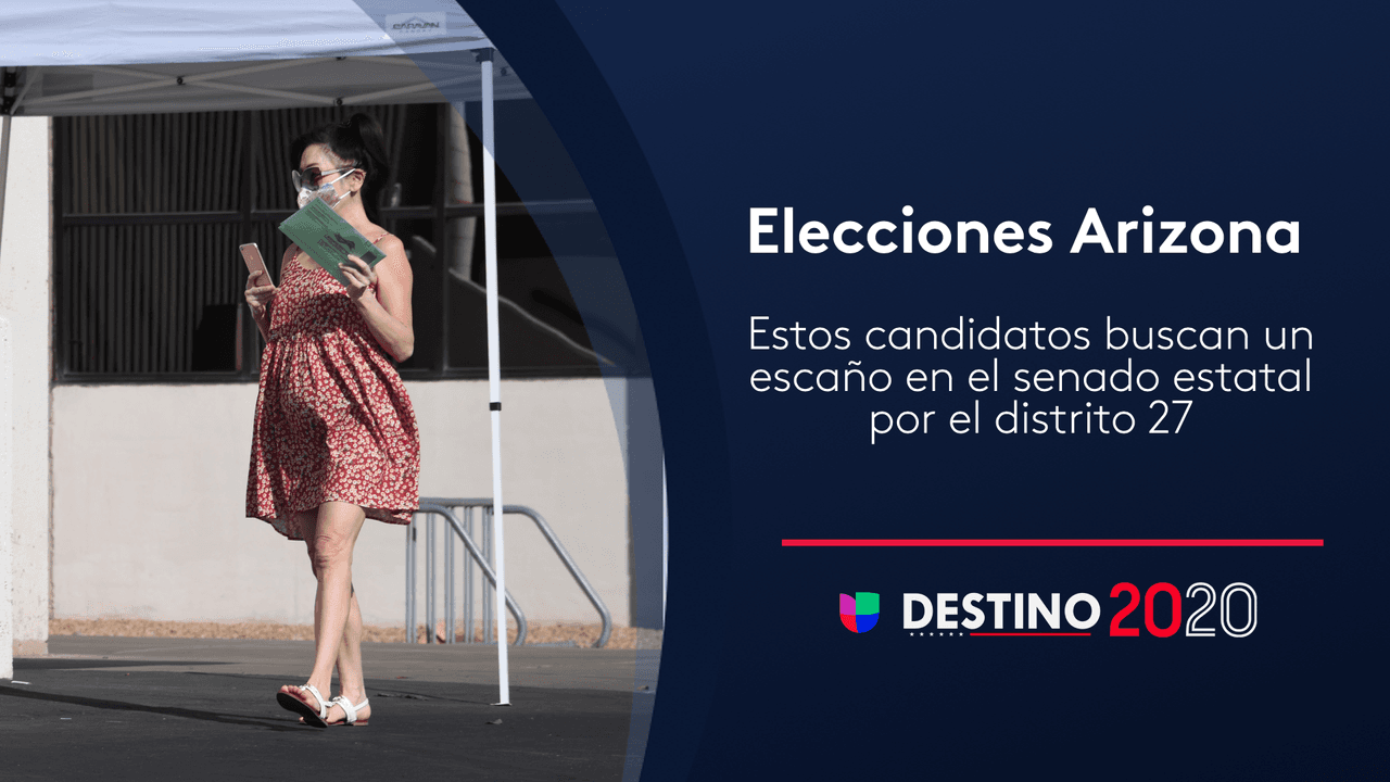 Conoce a los candidatos que buscan la silla del distrito 27 en el senado estatal de Arizona