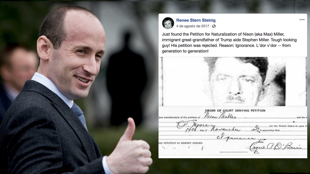Stephen Miller ha insistido en que solo los inmigrantes con preparación deben ser aceptados en EEUU. Renee Stern Steinig, expresidenta de la Sociedad de Genealogía judía de Long Island y colaboradora del movimiento #resistencegeanology, encontró que al bisabuelo inmigrante de Miller le fue negada la ciudadanía estadounidense en 1932, pero que luego le fue concedida. Steinig publicó los documentos en su cuenta de Facebook y escribió: “Acabo de encontrar la petición de naturalización de Nison (alias Max) Miller, bisabuelo inmigrante del asesor de Trump Stephen Miller. ¡Un tipo de mirada fuerte! Su petición fue rechazada. La razón: Ignorancia” (...). La investigadora también encontró que antepasados de Miller se beneficiaron de la 'inmigración en cadena'.