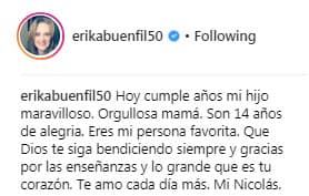 Apenas hace dos meses, el 2 de febrero, celebró el cumpleaños número 14 de su hijo Nicolás y le envió un emotivo mensaje de felicitación a través de Instagram.
