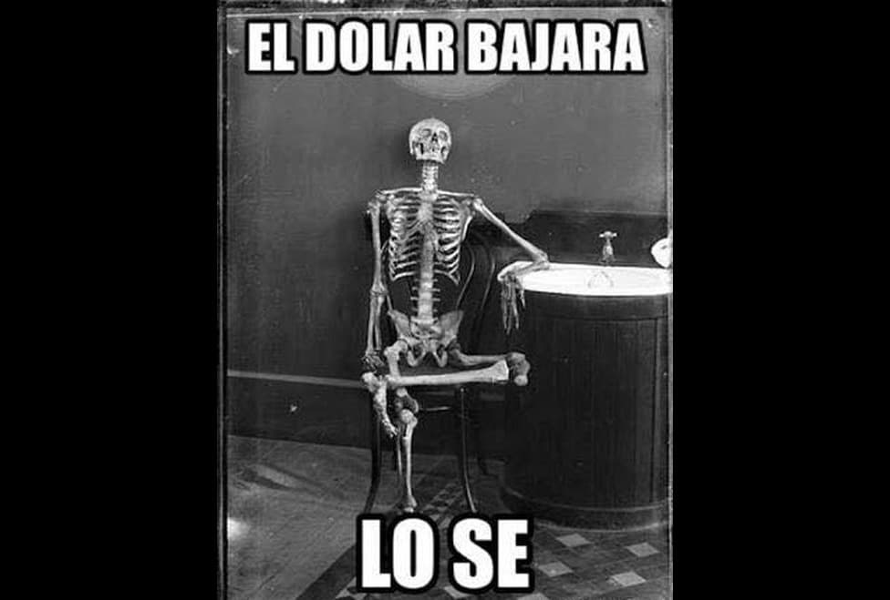 El dólar bajará, lo sé.