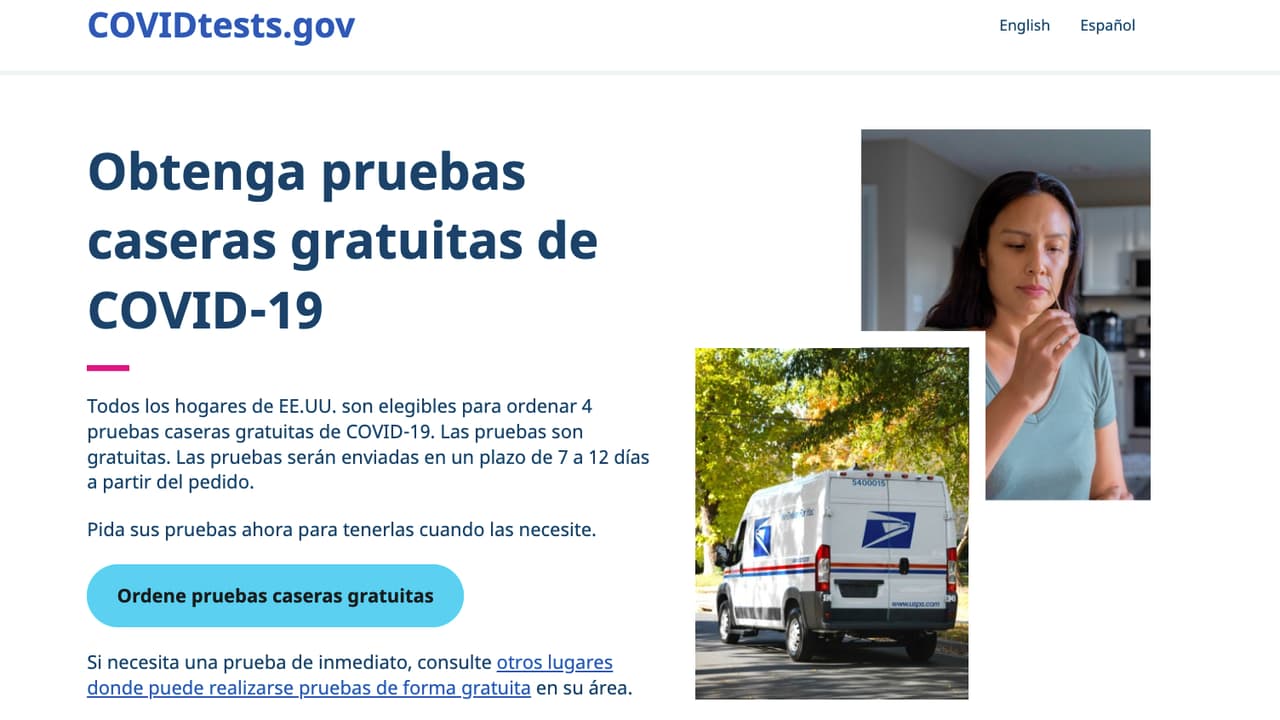 El sitio web en español donde se solicitan las pruebas gratuitas es 
<a href="https://www.covidtests.gov/es/" target="_blank">covidtests.gov/es/</a>. La página incluye un enlace donde hacer el pedido, así como información sobre qué tipo de pruebas son y otras formas de obtener pruebas de antígeno o PCR, como a través de seguros de salud o sitios locales.