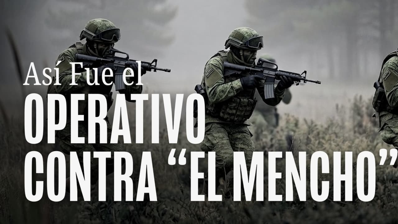 Paso a Paso: Cómo Fue Abatido Nemesio Oseguera “El Mencho” y un alto mando del CJNG