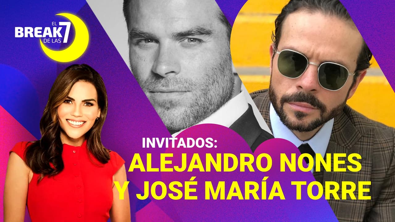 Los 'hermanos' Alejandro Nones y José María Torre se reúnen en El Break de las 7 con Karina Banda