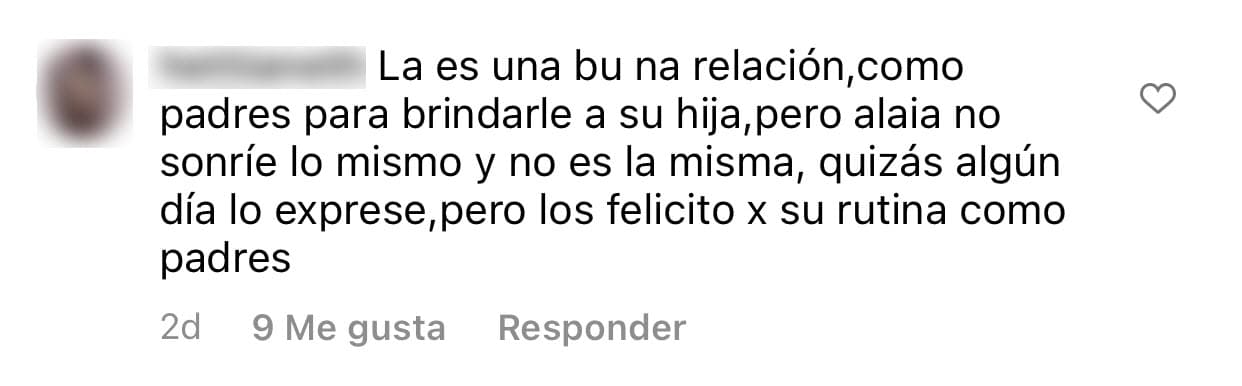 Pero aún así, Toni Costa sigue siendo blanco de críticas. Tras haber confirmado la nueva relación sentimental que tiene con 'La Bichota', recibe mensajes como este en el que una seguidora afirmó que su hija 
<b>"no sonríe lo mismo y no es la misma"</b> ante la nueva situación que vive con sus padres separados y rehaciendo su vida. 
<br>