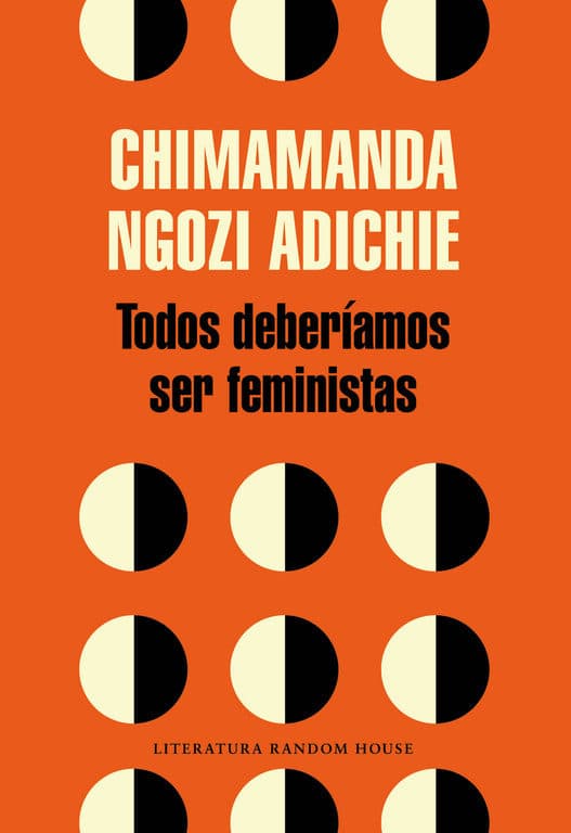 'Todos deberíamos ser feministas', de Chimamanda Ngozi Adichie. Este pequeño tratado, sacado de una charla TED que ofreció la autora en 2012, sostiene la tesis de que la igualdad entre mujeres y hombres es un problema que nos atañe a todos. A través del relato de su experiencia en la sociedad nigeriana, Adichie articula ideas como que el género se trata de una construcción social que tiene un impacto, en ocasiones nocivo, en la identidad y la vida de las mujeres (aunque también de los hombres).