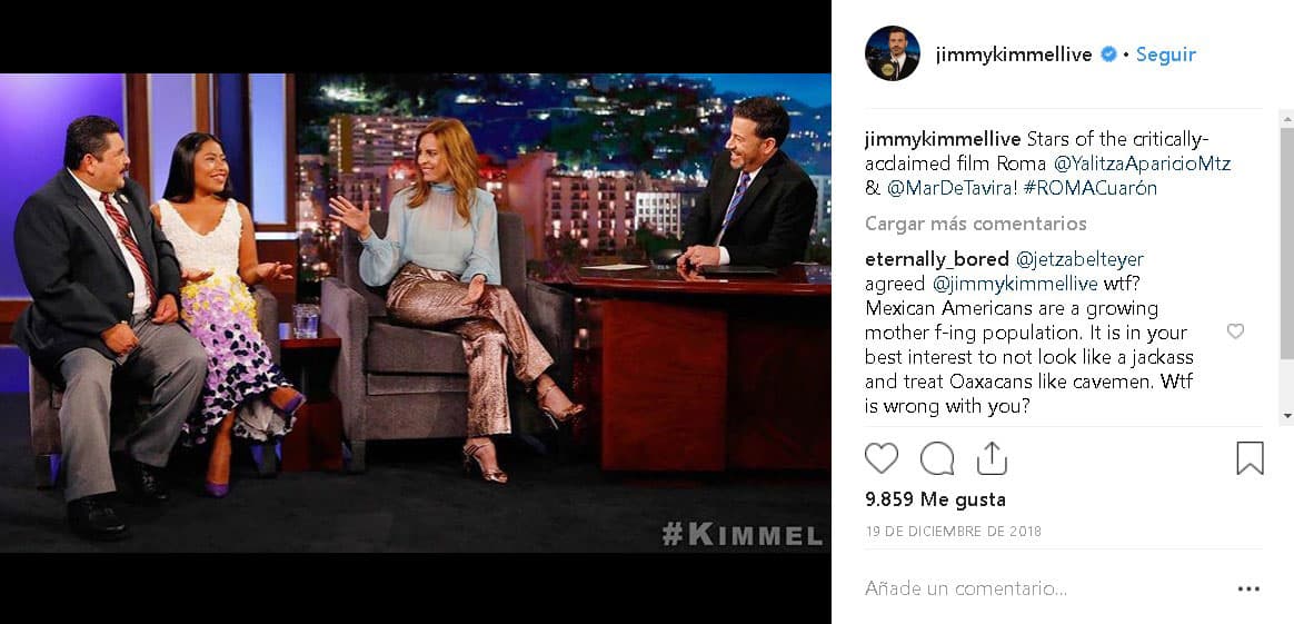 <b>Jimmy Kimmel</b>
<br>
<br>Al presentador le llovieron las críticas por lo que muchos consideraron una pregunta incómoda hacia Aparicio. Cuando Kimmel la escuchó decir que no conocía a Cuarón, aprovechó para preguntarle si sabía que él fue quien dirigió la película en la que Sandra Bullock mató a George Clooney en el espacio. Segundos después preguntó: "¿Qué hay de Netflix?, ¿habías escuchado hablar de Netflix?". Esta última pregunta fue la que hizo estallar las críticas en redes sociales.