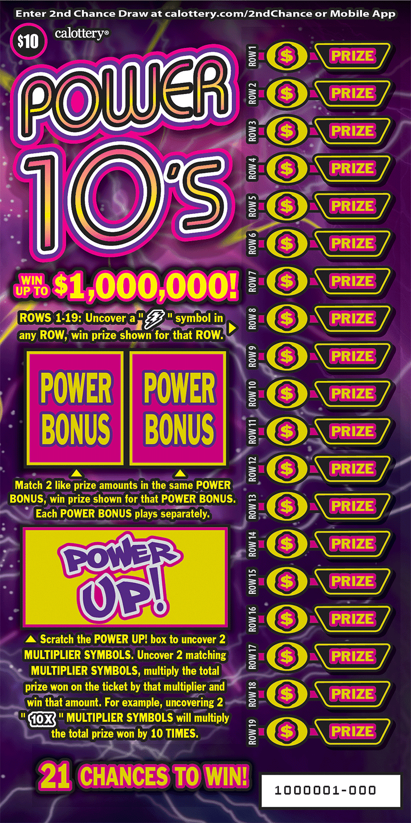 <h2 class="cms-H2-H2">Power 10’s</h2>
<br>Es un raspadito con un premio mayor de $1,000,000.
<br>La probabilidad de ganar cualquier premio es de
<b>1 en 3.42.</b>
<br>