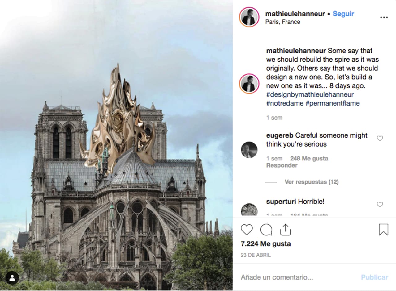 <b>Recordar a la catedral como cuando estaba en llamas. </b>“Algunos dicen que deberíamos reconstruir la aguja como era originalmente. Otros dicen que debemos diseñar una nueva. Entonces, construyamos una nueva como era... hace 8 días”, 
<a href="https://www.instagram.com/p/BwmswLKhZyt/?utm_source=ig_web_copy_link" target="_blank">escribió el diseñador Mathieu Lehanneur en su publicación, </a> una semana después del incendio.