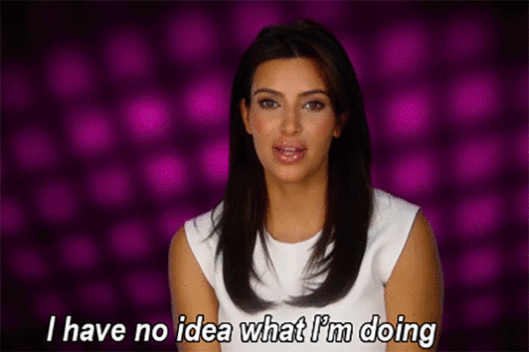 Cuando no tienes idea qué estás haciendo con tu vida