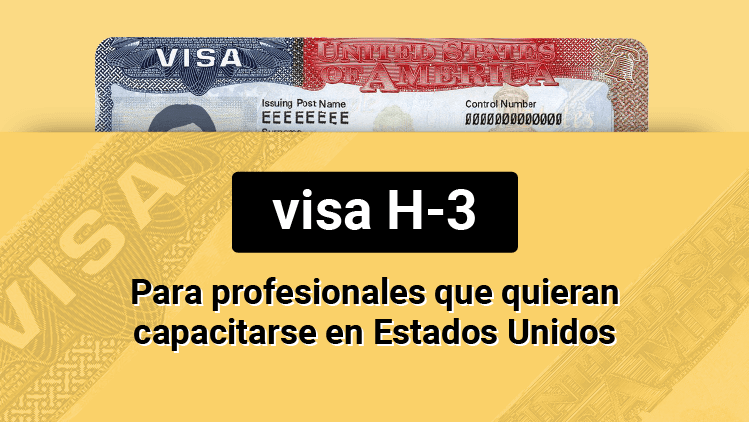 Visa H-3: para profesionales que quieran capacitarse en EEUU