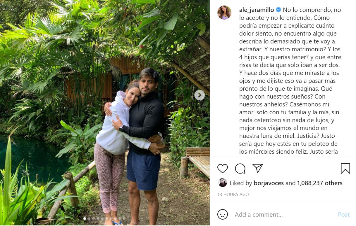 En una desoladora carta que publicó la noche del miércoles 27 en Instagram, 'La Caramelo', como se le conoce en su país, se preguntó qué haría ahora con los sueños que tenían juntos, como contraer matrimonio. 
<br>
