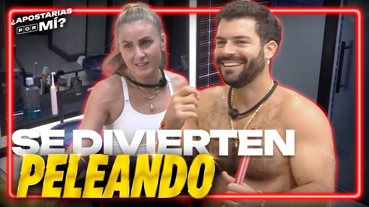 ¡Se eligieron para discutir! Adrián y Nuja discuten sobre quién se engancha más de los dos