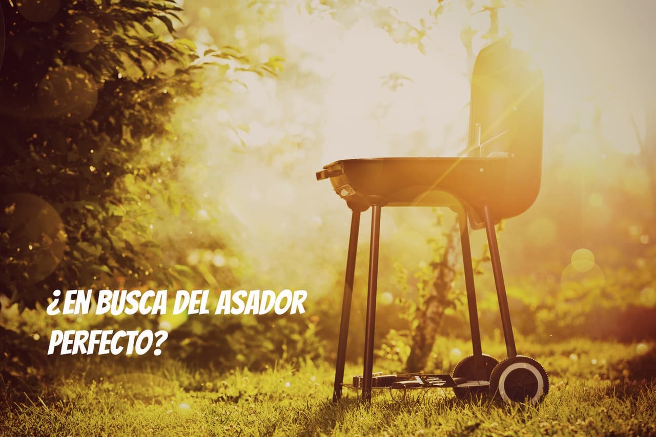 El asador ideal es el que proporciona mayor comodidad al parrillero.