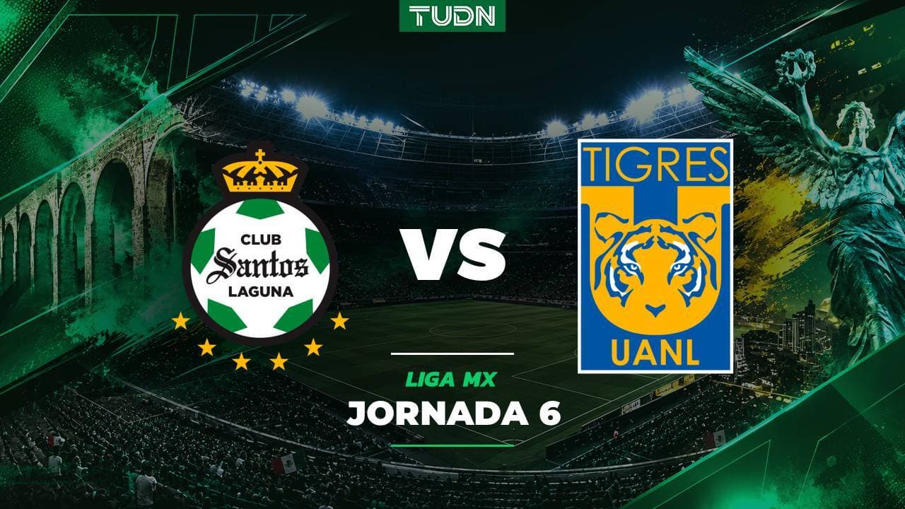 Santos vs. Tigres EN VIVO por el Apertura 2026 de Liga MX: Horario y dónde ver