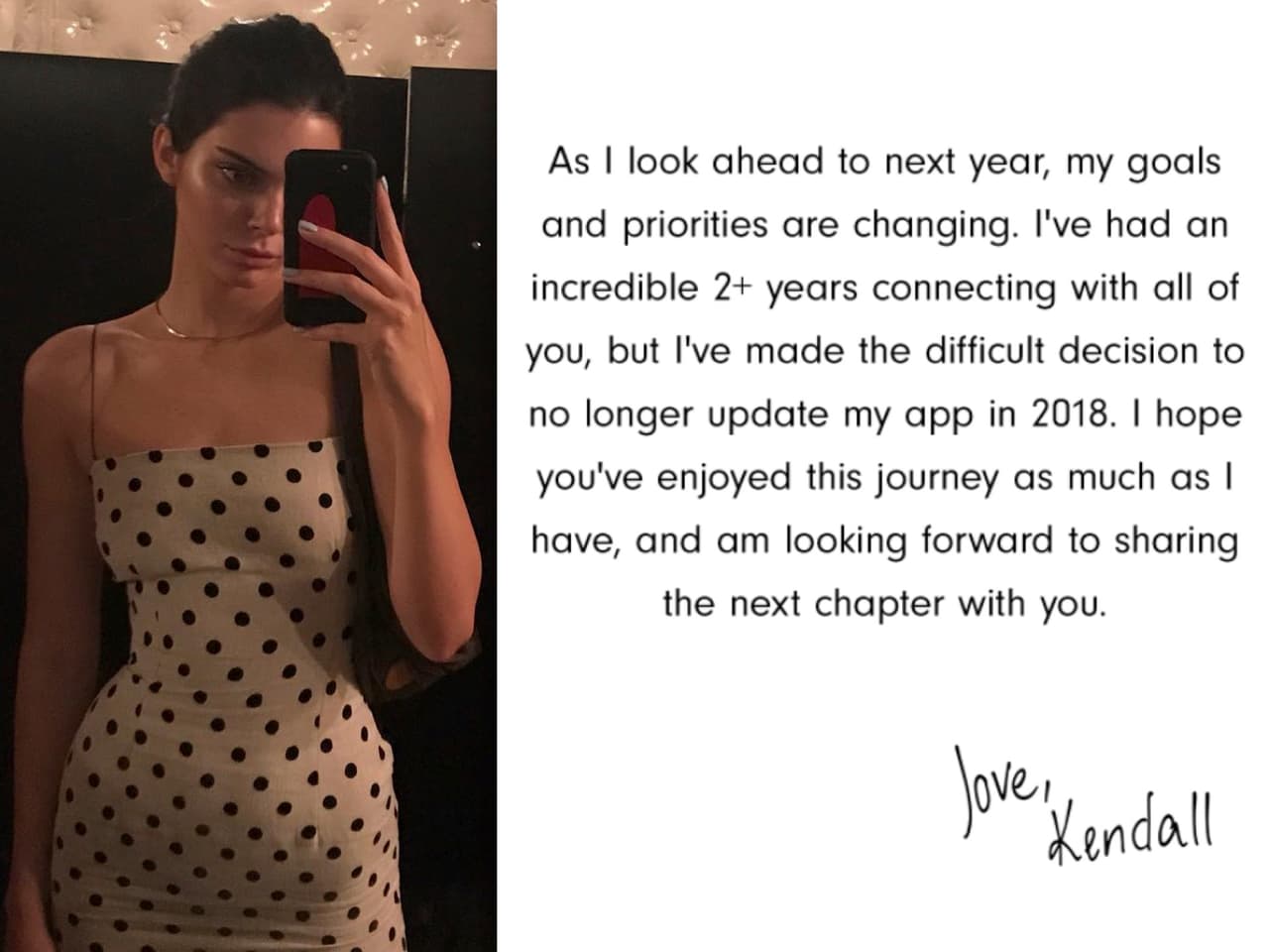 La modelo de 22 años anunció el 26 de diciembre de 2017 que sus metas y prioridades habían cambiado. Después de dos años tomó la decisión de no actualizar más su aplicación.
