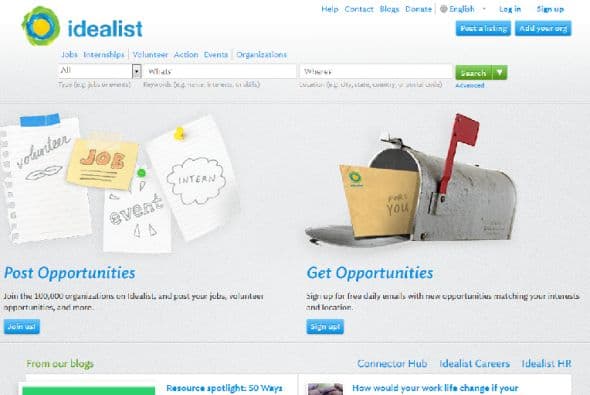 Idealist: No todos están en busca del trabajo por el dinero. Si deseas encontrar un empleo que tenga que ver con organizaciones no lucrativas, como voluntariados y pasantías, este es el sitio.