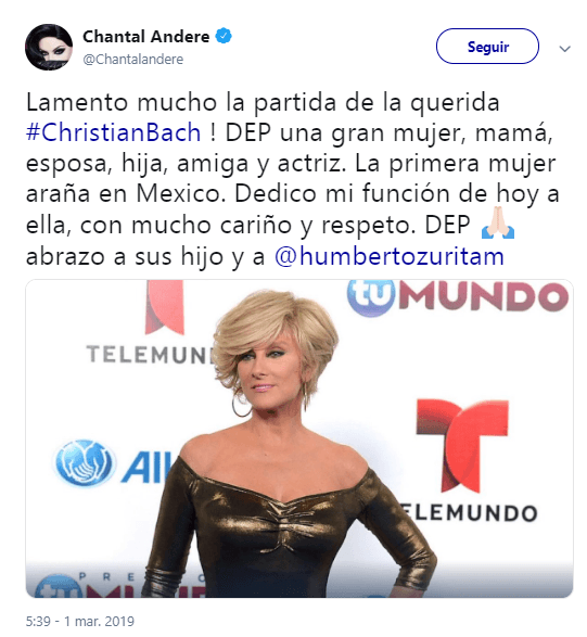 Posteriormente, en un segundo mensaje en Twitter, Chantal anunció que dedicaría la función de este viernes, de 'El beso de la mujer araña', a Christian Bach, ya que la actriz argentina fue la primera en representar ese papel en México.