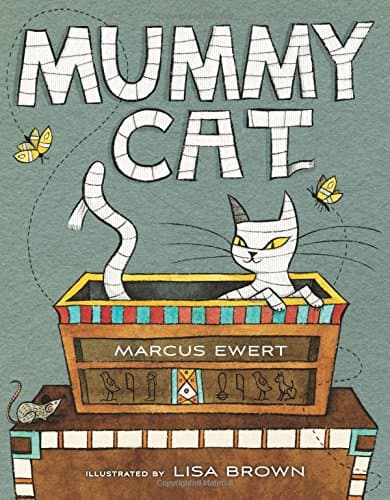 Mummy Cat, por Marcus Ewert e ilustrado por Lisa Brown: Trae la historia de Egipto a Halloween. Con información relevante sobre arqueología y una historia muy tierna sobre un gato momificado que vuelve a la vida en su pirámide y busca a su amada reina que también fue enterrada con el.