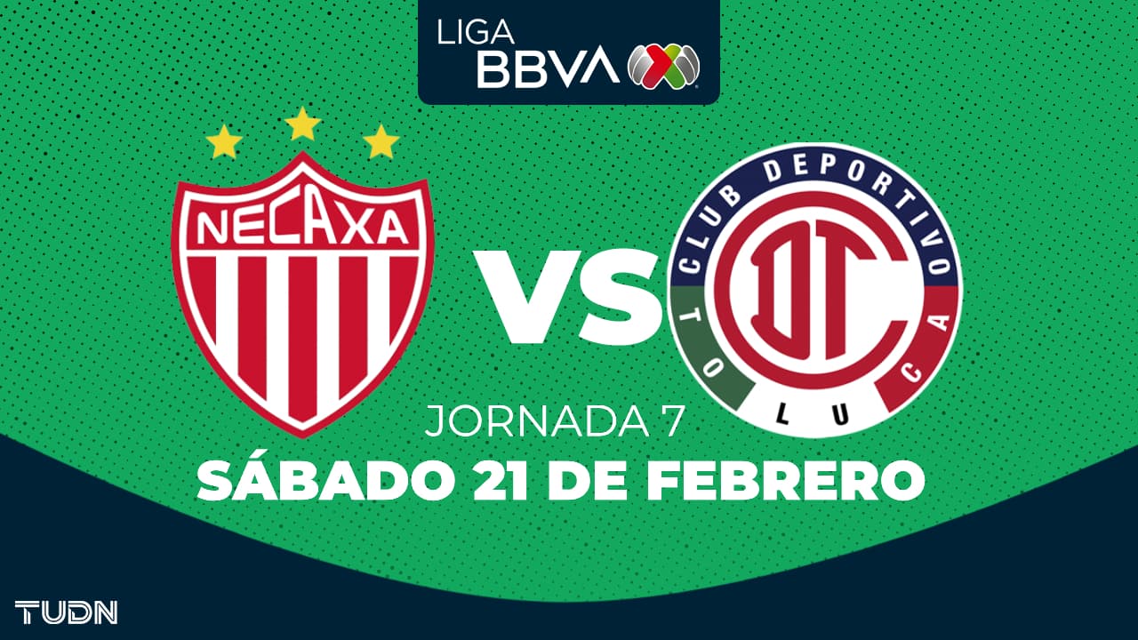 Horario y dónde ver el Necaxa vs. Toluca de la Jornada 7 del Clausura 2026
