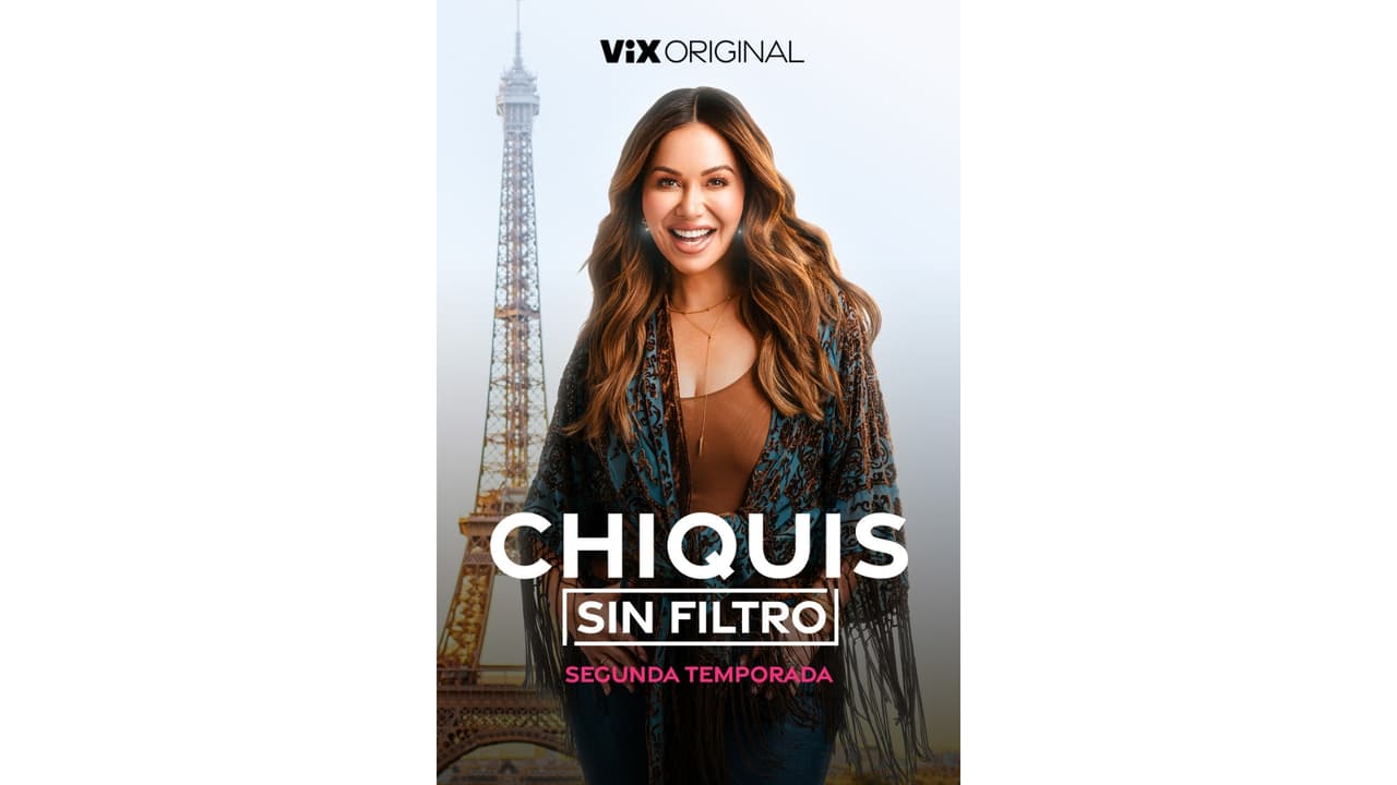 La temporada 2 de Chiquis Sin Filtro llega a ViX