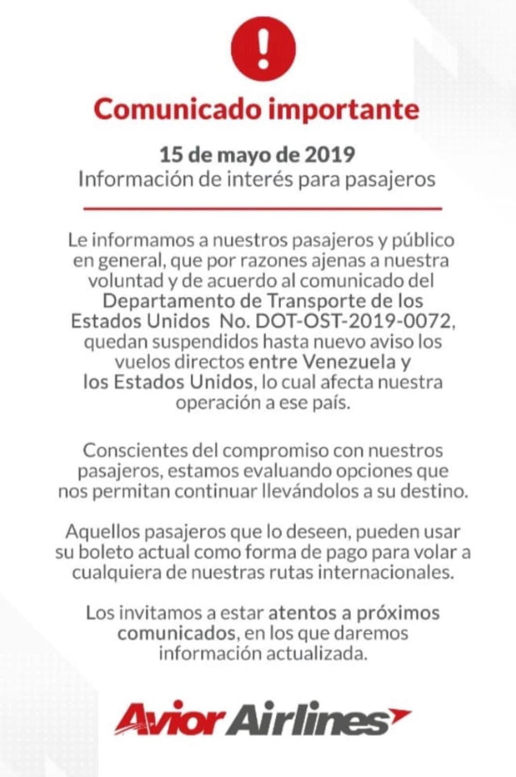 “Aquellos pasajeros que lo deseen pueden usar su boleto actual como forma de pago para volar a cualquiera de nuestras rutas internacionales”, dijo Avior en un comunicado.