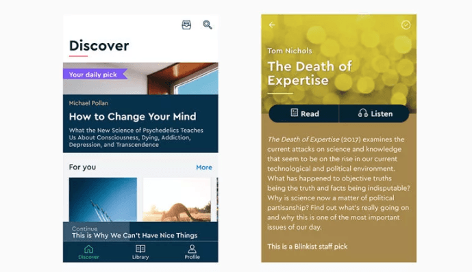 A medida que crece tu lista para 'leer más tarde', queda claro que el día no tiene horas suficientes para que leas todo lo que te gustaría. Blinkist trata de resolver el problema reduciendo libros de no ficción en resúmenes que puedes leerte en tan solo 15 minutos.
<br>
<br>Algunas de las características que nos gustan de Blinkist son la forma en que ofrece recomendaciones personalizadas basadas en lo que te interesa, la opción de que leas el texto en alto si tu no quieres (o puedes) leerlo, y la interfaz de búsqueda de la aplicación.
<br>
<br>
<ul>
 <li style="box-sizing: inherit; margin: 0px 0px 6px; padding: 0px 0px 0px 2.25rem;"><b>Blinklist</b> (freemium) para <a href="https://play.google.com/store/apps/details?id=com.blinkslabs.blinkist.android" target="_blank">Android</a> e <a href="https://itunes.apple.com/us/app/blinkist-read-more-nonfiction/id568839295?mt=8" target="_blank">iOS</a></li>
</ul>