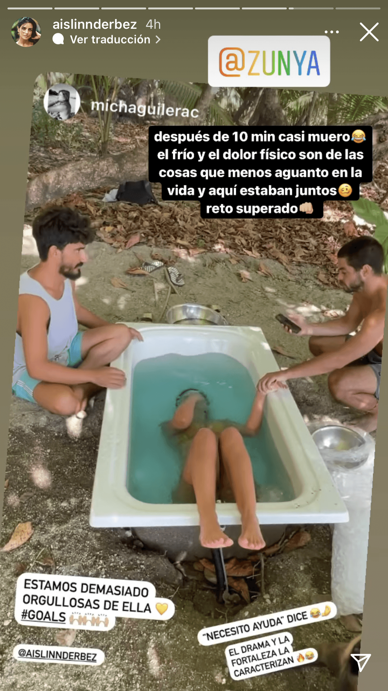 "Después de 10 minutos 
<b><a href="https://www.univision.com/famosos/aislinn-derbez-reproche-a-eugenio-derbez-y-a-los-fans-de-su-papa" target="_blank">casi me muero</a></b>", admitió Aislinn Derbez sobre esta experiencia que vivió junto a su hermana, "el frío y el dolor son de las cosas que menos aguanto en la vida y aquí estaban juntos. Reto superado". 
<br>