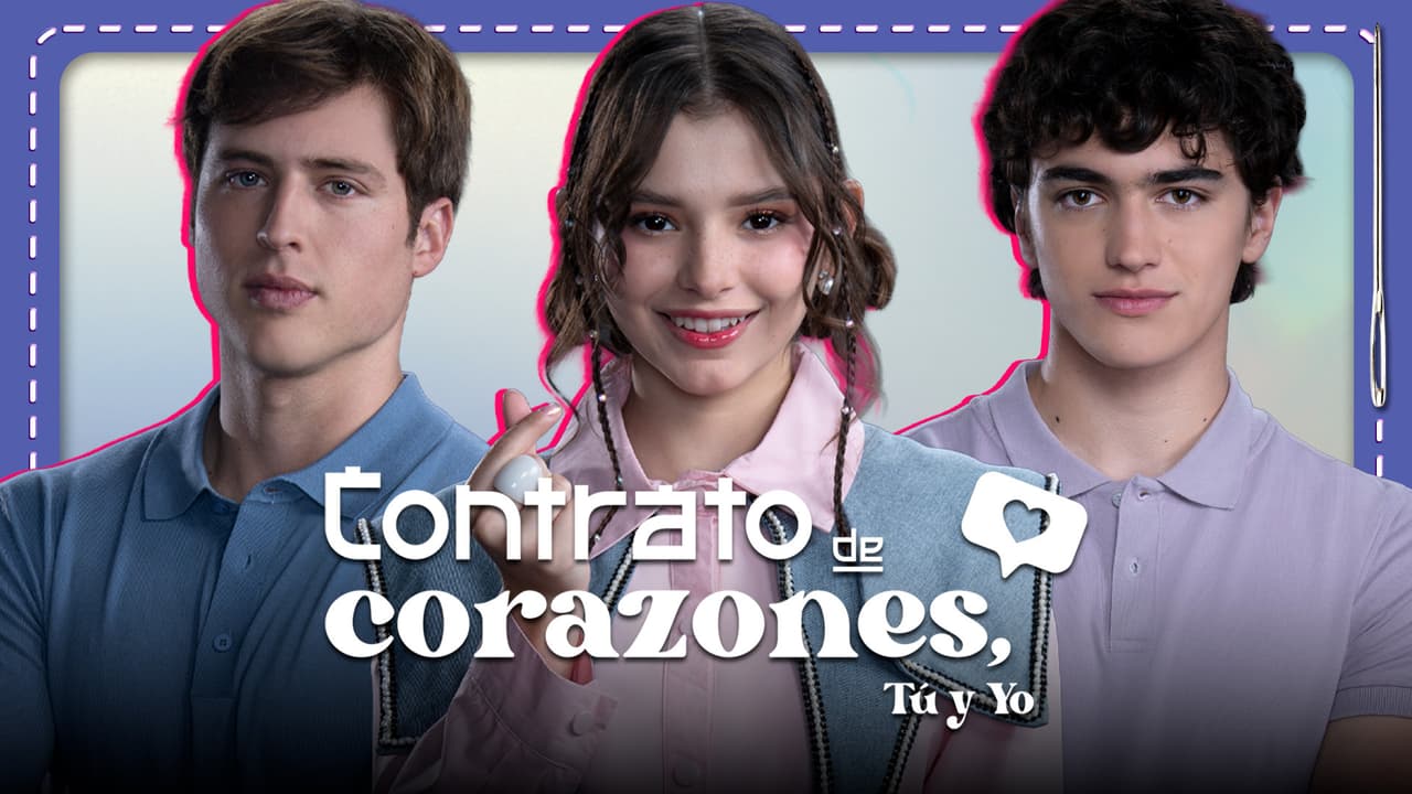 'Contrato de Corazones, Tú y Yo': Te contamos todo sobre la nueva serie de UNIMÁS