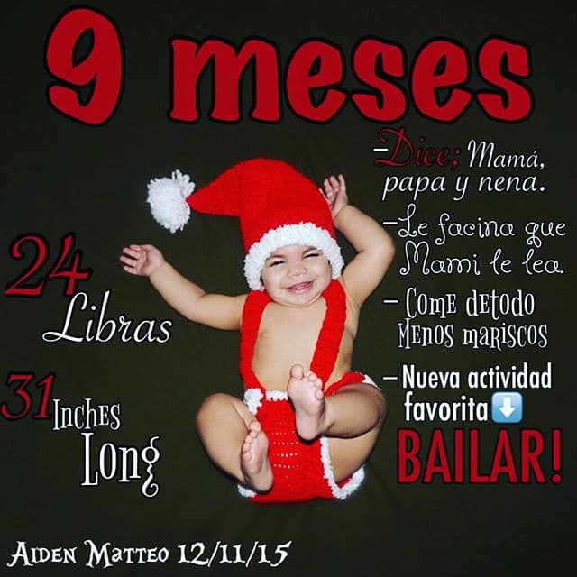 En diciembre cumplió 9 meses de edad.