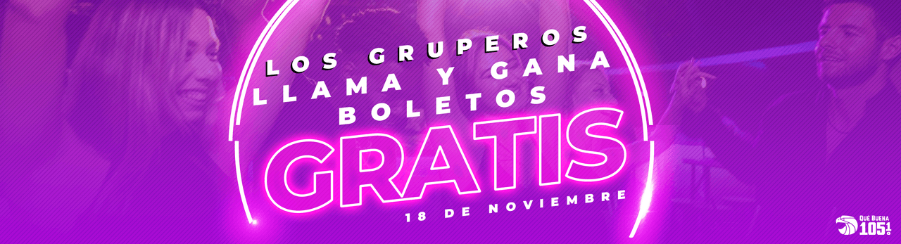 Gana boletos para Los Gruperos