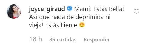 Entre los comentarios, destacaron los que realizaron personalidades como la ex reina de belleza Joyce Giraud, quien recordó que Alicia Machado está bella “así que 
<b>nada de deprimida ni vieja</b>”.