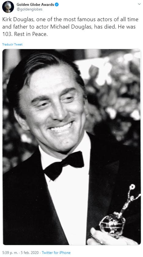La cuenta oficial de los premios Golden Globe también se hizo eco: "Kirk Douglas, uno de los actores más famosos de todos los tiempos y padre del actor Michael Douglas, ha muerto. Tenía 103 años. Descanse en paz".