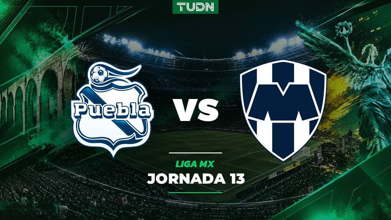 Puebla vs. Monterrey: A qué hora y dónde ver el partido de Jornada Doble de Liga MX Apertura 2026