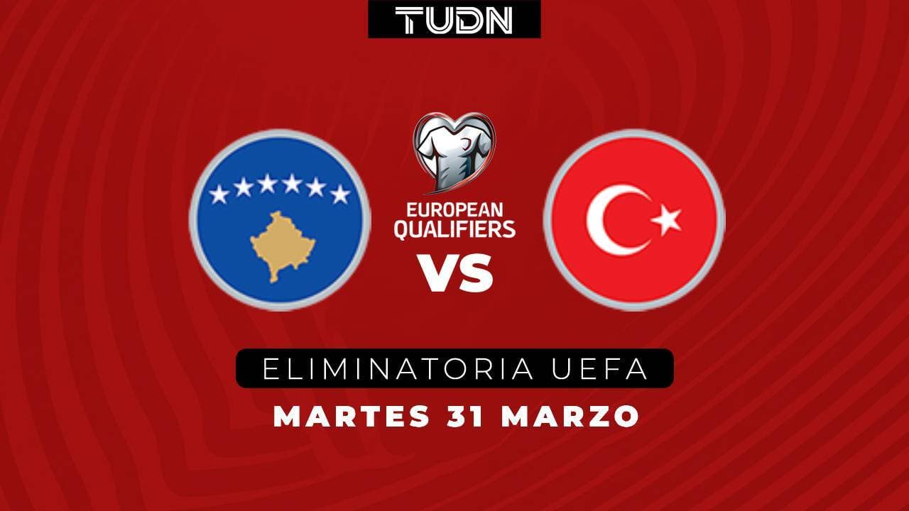 Horario, fecha y hora del partido Kosovo vs Turquía, por un boleto al Mundial 2026