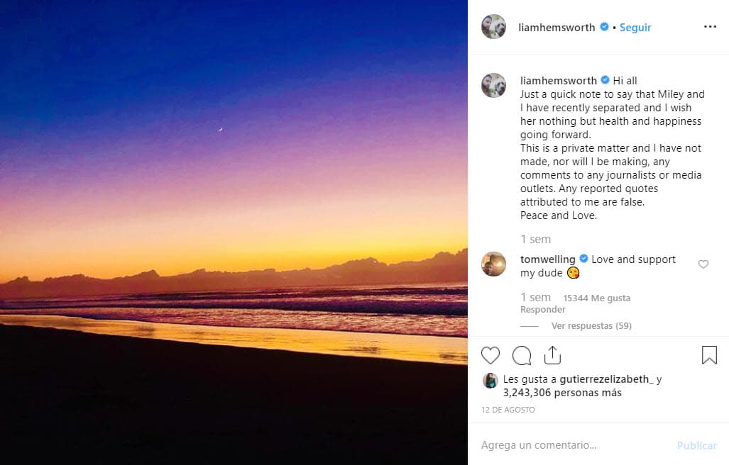 "Hola a todos. Solo una nota rápida para decir que Miley y yo nos hemos separado recientemente y no le deseo nada más que salud y felicidad en el futuro".
<br>
