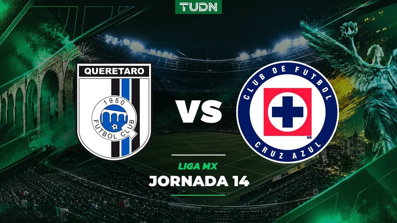Querétaro vs. Cruz Azul: A qué hora y dónde ver el partido de Jornada 14 de Liga MX Apertura 2026
