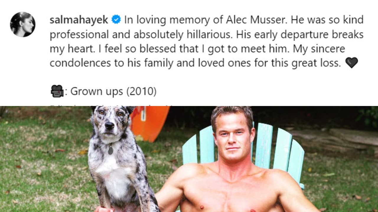 Este es el mensaje que Salma Hayek dedicó a su compañero Alec Musser, con quien trabajó en 'Grown Ups' ('Son como niños'). El actor murió de manera repentina el pasado fin de semana a los 50 años.