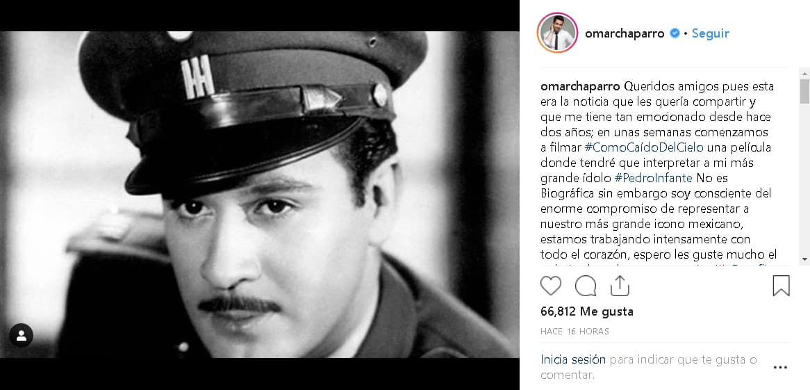 Fue el 12 de febrero cuando 
<b><a href="https://www.instagram.com/omarchaparro/" target="_blank">Omar confirmó</a></b> a través de Instagram que sería él quien interpretaría a Pedro Infante: "En unas semanas comenzamos a filmar 'Como caído del cielo', una película donde tendré que interpretar a mi más grande ídolo Pedro Infante. No es biográfica, sin embargo, soy consciente del enorme compromiso de representar a nuestro más grande ícono mexicano".
