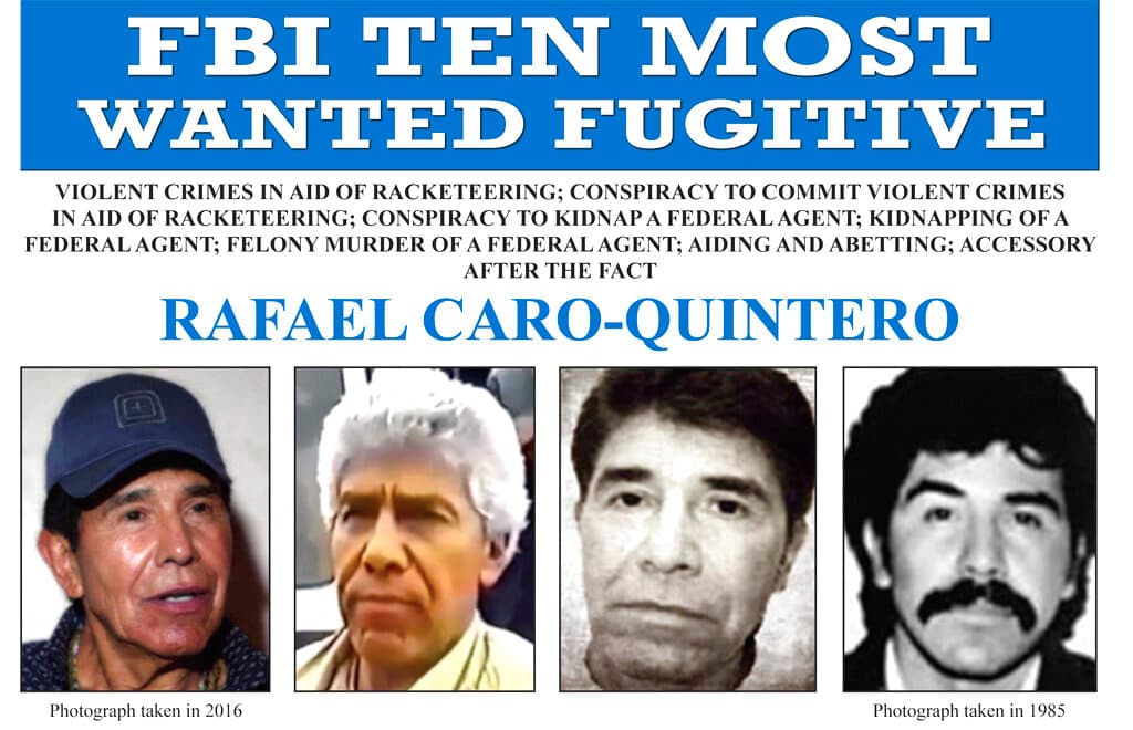 In this image released by the FBI shows the wanted poster for Rafael Caro Quintero, who tortured and murdered U.S. Drug Enforcement Administration agent Enrique 'Kiki' Camarena in 1985.