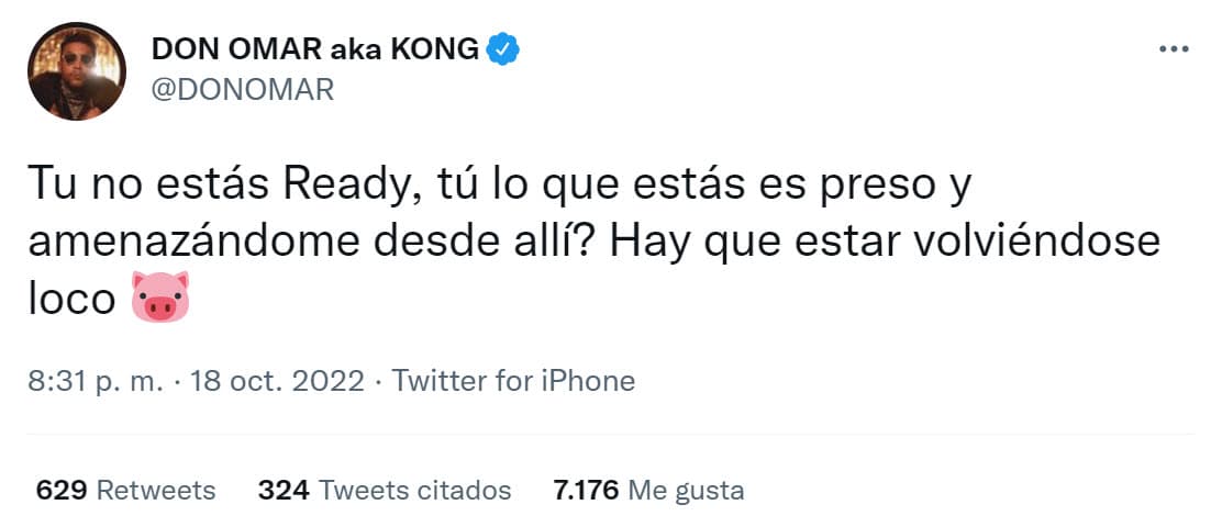 "Tú no estás 'ready', tú lo que 
<b>estás es preso y ¿amenazándome desde allí?</b>", cuestionó el puertorriqueño desde su cuenta de redes sociales, "hay que estar volviéndose loco". 
<br>