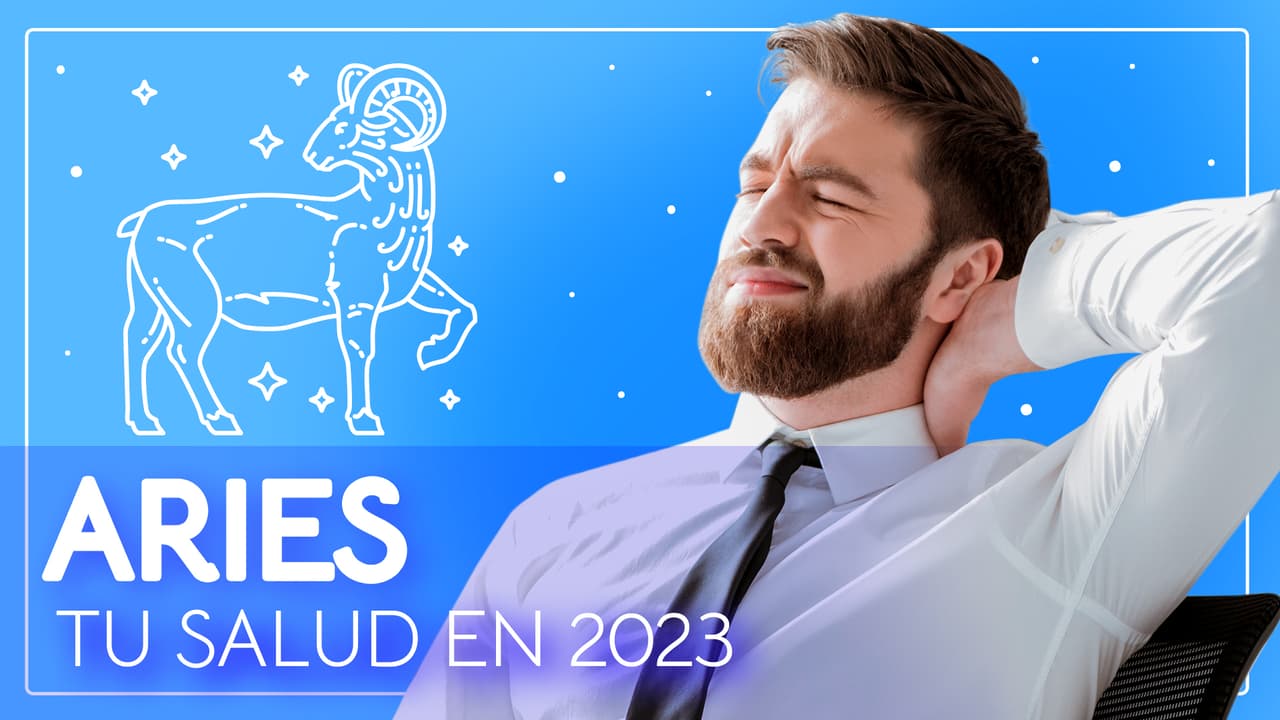 Horóscopos 2023, predicciones para Aries en la Salud: habrá tensión con tu vitalidad