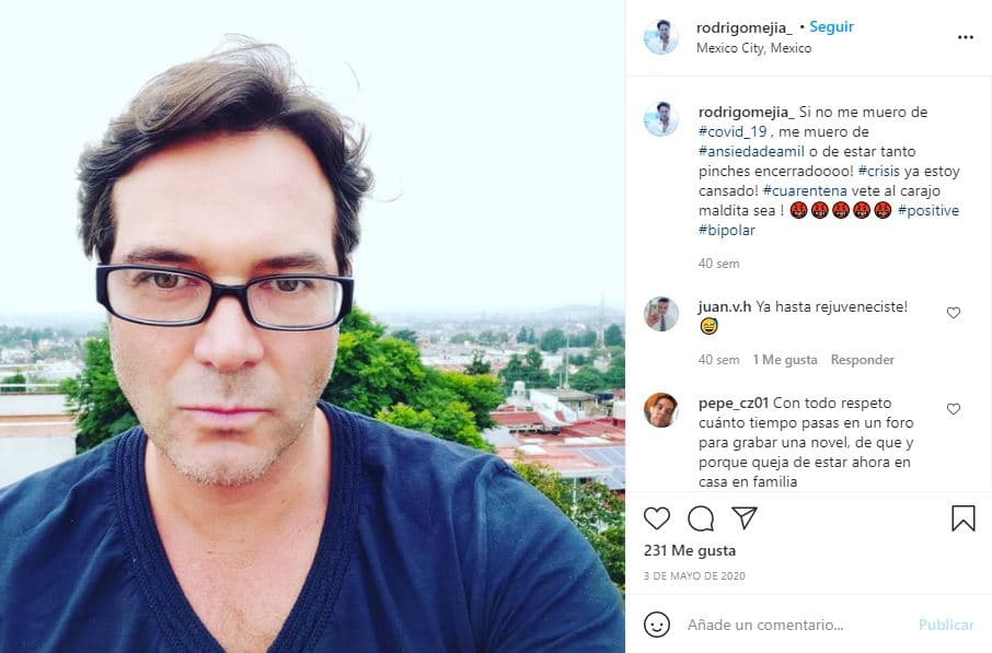 Dos días después publicó: "¡
<b>Si no me muero de covid-19, me muero de ansiedad</b> a mil o de estar tanto encerrado!". Junto a los hashtags "crisis", "positive" y "bipolar", proclamó "¡Ya estoy cansado! ¡Cuarentena, vete al carajo, maldita sea!".